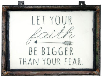 Screen Print Art Faith Bigger Than Fear