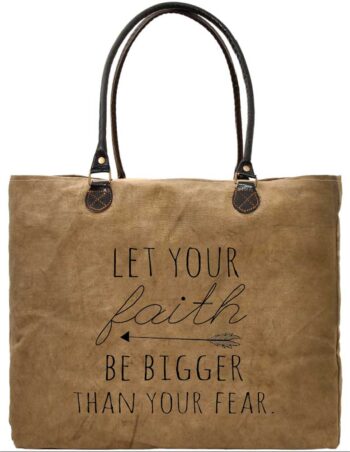 Faith Bigger Than Fear Recycled Military Tents Market Tote FRONT